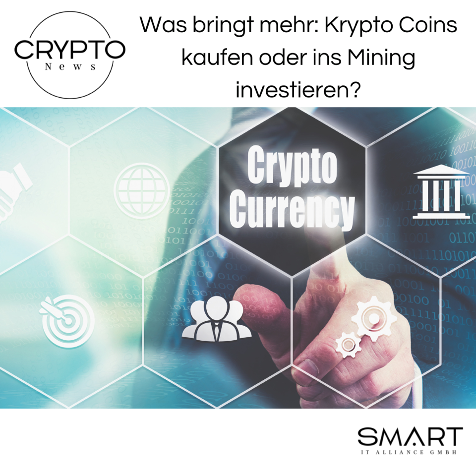 Was Bringt Mehr Krypto Coins Kaufen Oder Ins Mining Investieren