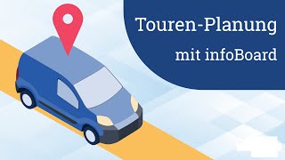 Optimale Touren-Planung mit der Telematik Schnittstelle von infoBoard
