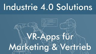 Virtuelle Realität Lösungen für die Industrie