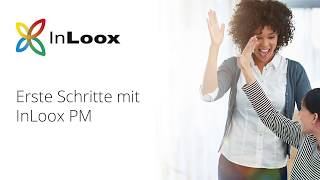 Erste Schritte mit InLoox PM - der Projektmanagement-Software in Ihrem Netzwerk