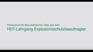 Auszug des praktischen Teils des Lehrgangs "Explosionsschutzbeauftragter"
