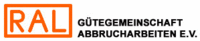 RAL Gütegemeinschaft Abbrucharbeiten hat ihre Güte- und Prüfbestimmungen überarbeitet