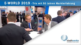 E-world 2019 - "Trio mit 50 Jahren Markterfahrung"