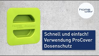 Verwendung homeway Dosenschutz ProCover