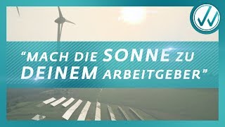 Mach die Sonne zu deinem Arbeitgeber - WIWIN