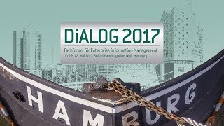 DiALOG 2017 - Fachforum für Enterprise Information Management: Die Veranstaltung im Rückblick