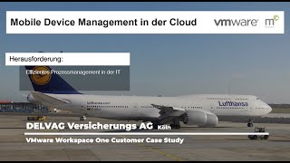 MightyCare Customer Case Study Delvag: Mobile Device Management in der Cloud mit VMware WorkspaceONE