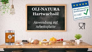 Arbeitsplatte ölen mit dem lebensmittelechten OLI-NATURA Hartwachsöl