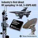 TI bietet den industrieweit ersten RF-Sampling-A/D-Wandler mit 14 Bit Auflösung und einer Abtastrate von 3 GSPS an