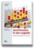 Spielend zu mehr Erfolg: "Gamification in der Logistik" neu im Buchsortiment