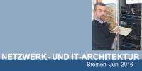 Netzwerk- und IT-Architektur – Systemauswahl leicht gemacht