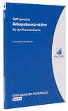 GMP-gerechte Anlagenkonstruktion für die Pharmaindustrie (Paperback)