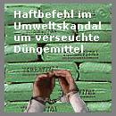 Erneute Festnahmen nach PFT Klärschlamm-Skandal