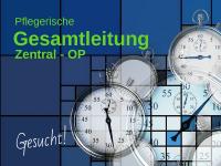 Pflegerische Gesamtleitung für Zentral-OP – Großkrankenhaus in Bayern sucht Nachfolgeregelung