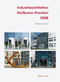 Ausstellung „Industriearchitektur Heilbronn- Franken 2008“ kurz vor Fertigstellung Aufnahmen für Berliner Präsentation abgeschlossen