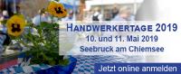 Karl Dahm öffnet Anfang Mai seine Tore für die Handwerkertage 2019 in Seebruck am Chiemsee