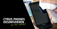 Cyrus Technology klärt über Desinfektion von Mobiltelefonen auf