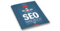 Das SEO Handbuch - Facts, Fiction & Future