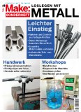 Make-Sonderheft „Loslegen mit Metall“