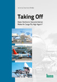 Neuerscheinung Taking Off - Does Electronic Documentation Make Air Cargo Fly High Again?