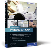 Vertrieb mit SAP: Der Bestseller als Praxishandbuch in der dritten Auflage!