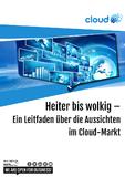 Trübe Aussichten im deutschen Cloud-Markt oder alles eitel Sonnenschein?