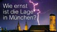 Wie ernst ist die Lage in München?
