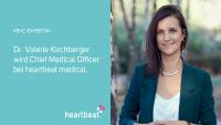 Heartbeat Medical gewinnt VBHC-Expertin Dr. Valerie Kirchberger als Chief Medical Officer