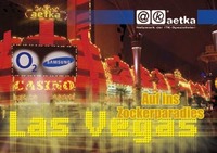 Ihr Einsatz bitte! Mit aetka, O2 und Samsung spielend nach Las Vegas