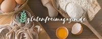 Das neue Online-Magazin zum Thema "GLUTENFREI LEBEN"