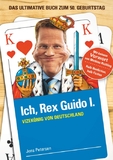 Neu erschienen: Das Buch zur Krise! "Ich, Rex Guido I. - Vizekönig von Deutschland"