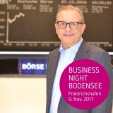 Business Night Bodensee: Wer sind die Taktgeber unserer Wirtschaft? Welchen Einfluss haben sie auf die Unternehmen?