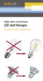 Außen gleich, innen besser: LED statt Halogen