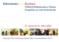 Foto-Ausstellung "Exkursionen zum Bauhaus" UNESCO-Weltkulturerbe in Weimar