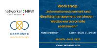 Workshop "Qualitätsmanagement und Informationssicherheit - Wettbewerbsvorteile realisieren!"