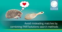 No wrong matches due to the clever combination of the intelligent search methods of CADENAS