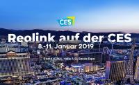 CES 2019: Reolink präsentiert kabellose Sicherheitskamera-Neuheiten
