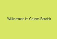 Willkommen im Grünen Bereich
