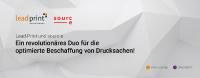 Auf eine branchenverändernde Zusammenarbeit: Lead-Print und sourc-e planen Integration