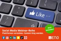 Social Media Webinarreihe: Mit ENO zum zertifizierten Content King werden