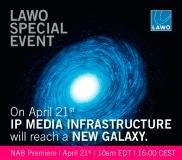 Lawo Special Event: IP Media Infrastructure will reach a New Galaxy on April 21, 10am EDT / 4pm CEST