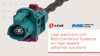 IMS Connector Systems and Lear Corporation partner on high speed ethernet solutions