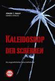 Offene Veranstaltung am 12.3.2015 in Würzburg mit Jürgen T. Knauf, dem Autor des Romans "Kaleidoskop der Scherben"