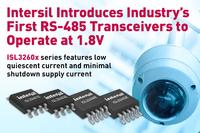 Intersil stellt die branchenweit ersten RS-485-Transceiver vor, die mit 1,8 V Betriebsspannung arbeiten