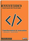 Handbuch digitaler Mittelstand - Im Spannungsfeld des digitalen Wandels