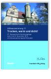 Forum Altbausanierung 11 - Trocken, warm und dicht!