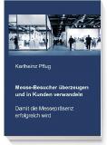 Buchvorstellung: Messe-Besucher überzeugen und in Kunden verwandeln