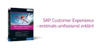 Neuerscheinung: Customer Experience mit SAP erstmalig in vollem Umfang beschrieben