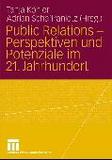 Chancen und Risiken der PR im 21. Jahrhundert
