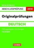 Endspurt zum Mittleren Schulabschluss 2010: Cornelsen-Titel mit Originalprüfungen und Trainings